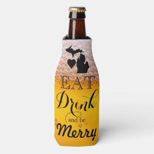 Eat drink and be merry Michigan humor Bottle Cooler