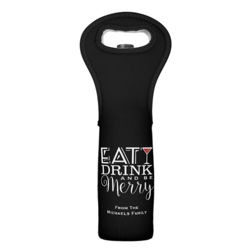 Eat Drink and Be Merry Modern Wine Bag