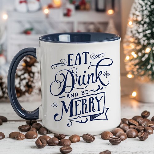 Eat, Drink, And Be Merry Navy Holiday Mug