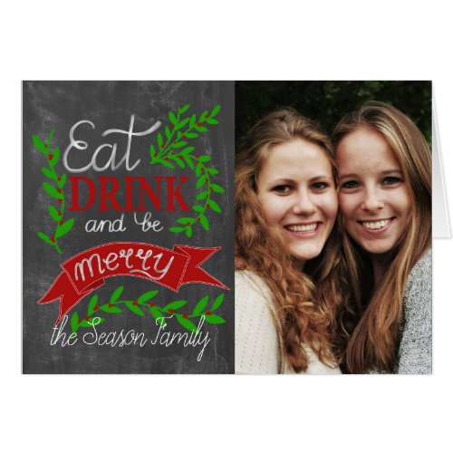 Eat drink and be Merry Photo card