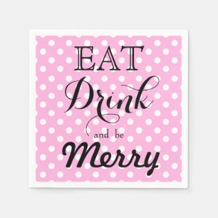 Eat Drink and be Merry polka dot pattern Napkins