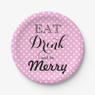 Eat Drink and be Merry   polka dot pattern Paper Plates