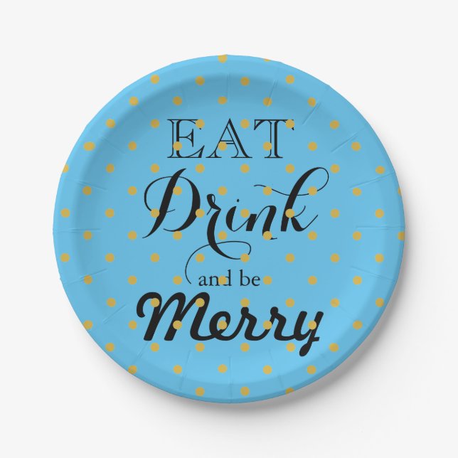 Eat Drink and be Merry | polka dot pattern Paper Plates (Front)