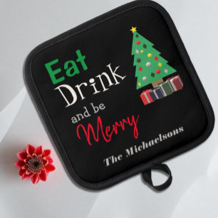 Eat, Drink, and be Merry Pot Holder