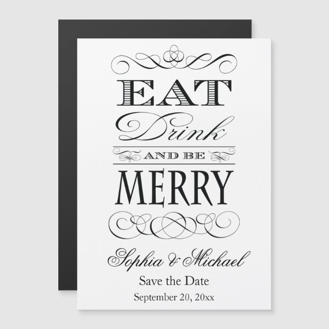 Eat Drink and Be Merry Save the Date Wedding Magnetic Invitation (Front/Back)