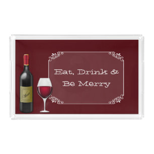 Eat Drink and Be Merry Wine Acrylic Tray