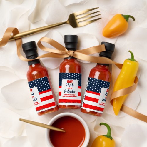 Eat Drink And Be Patriotic 4th of July Hot Sauces
