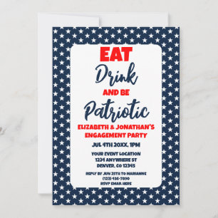 Eat Drink And Be Patriotic Engagement Party Invitation