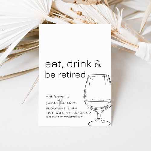 Eat Drink and Be Retired Party Invitation