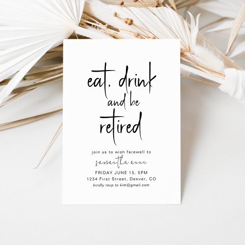 Eat Drink and Be Retired Party Invitation