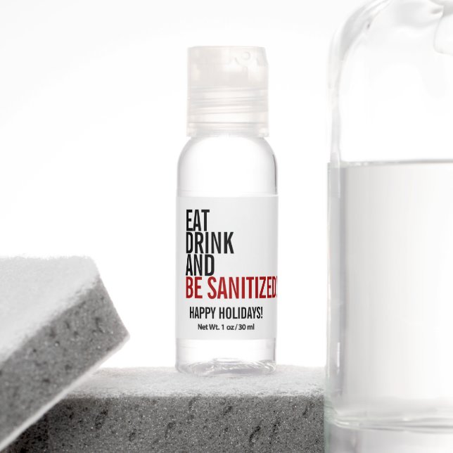 Eat Drink And Be Sanitized  Christmas Holiday Hand Sanitizer (Insitu)