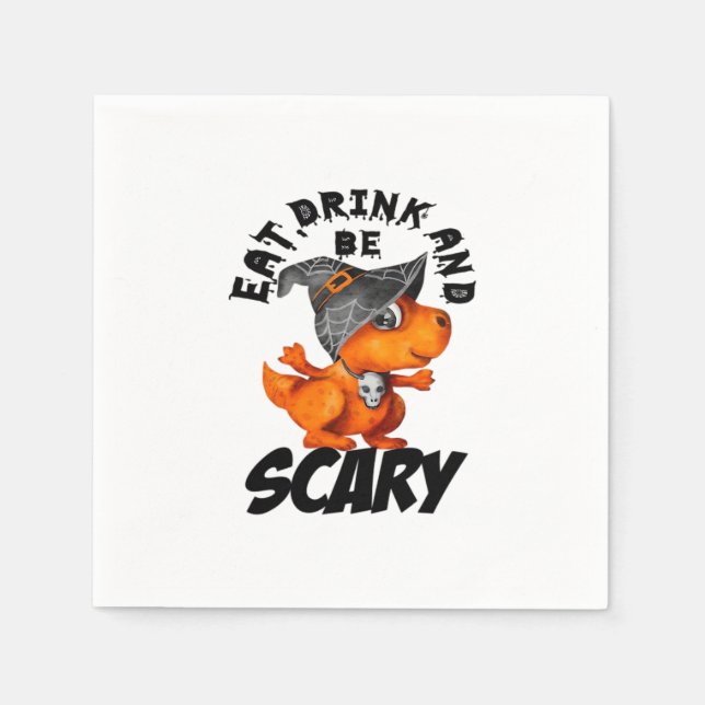 Eat Drink And Be Scared Funny Quote Napkins (Front)