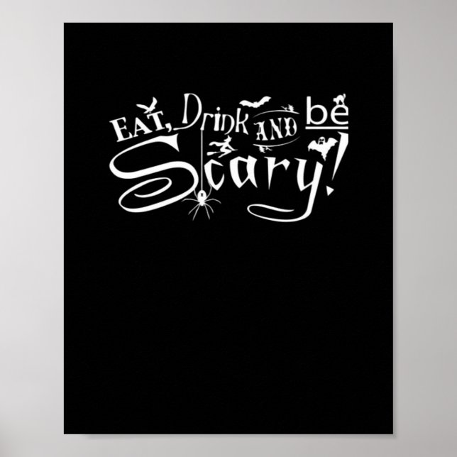 Eat Drink And Be Scary Aesthetic Graphic Trendy Poster (Front)