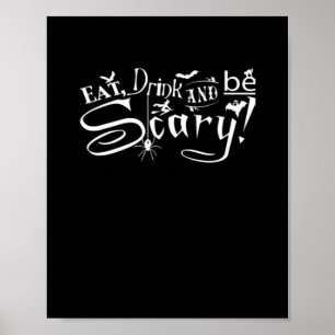 Eat Drink And Be Scary Aesthetic Graphic Trendy Poster