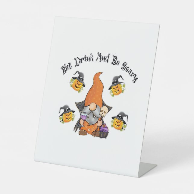 Eat Drink And Be Scary Basic Casual Pedestal Sign (Front)