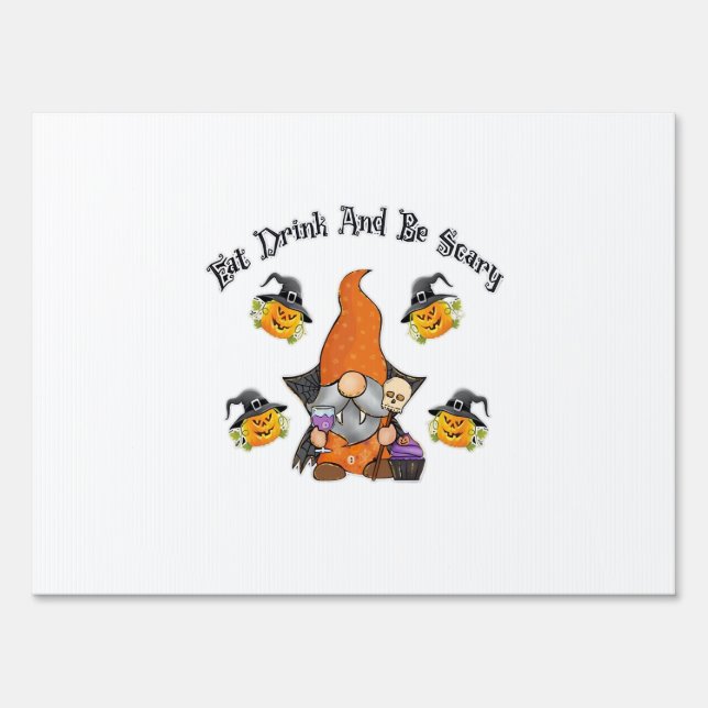 Eat Drink And Be Scary Basic Casual Sign (Front)