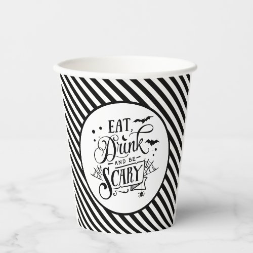 Eat Drink And Be Scary Black Stripes Halloween Paper Cups