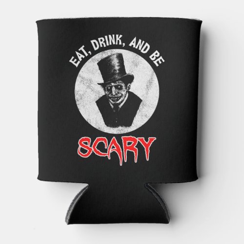 Eat Drink And Be Scary Can Cooler