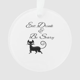 Eat Drink And Be Scary Cat Funny Cute Spooky Hallo Ornament