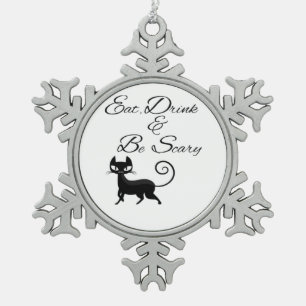 Eat Drink And Be Scary Cat Funny Cute Spooky Hallo Snowflake Pewter Christmas Ornament