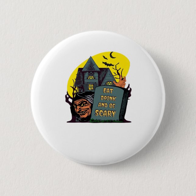 Eat Drink And Be Scary Classic Simple Button (Front)
