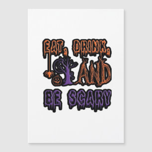 Eat Drink And Be Scary Colorful Artistic Typograph