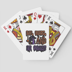 Eat Drink And Be Scary Colorful Artistic Typograph Poker Cards