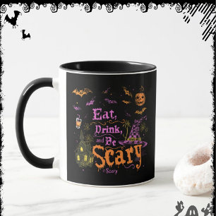 Eat, Drink, and Be Scary ExDesigner Halloween Mug