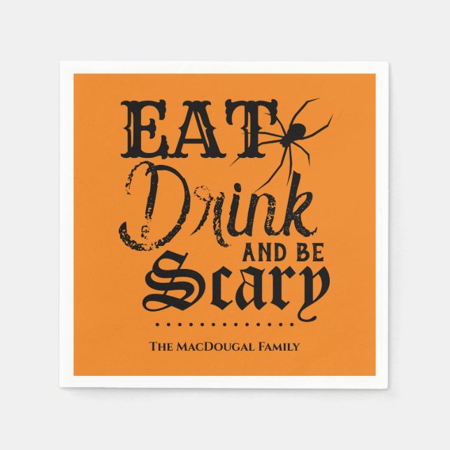 Eat Drink and be Scary Family Halloween Party Napkins (Front)
