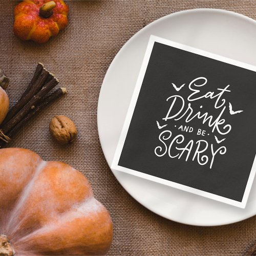 Eat Drink and Be Scary  Funny Halloween Party Napkins