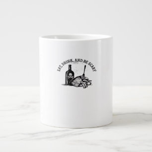 Eat Drink And Be Scary Funny Quote Giant Coffee Mug