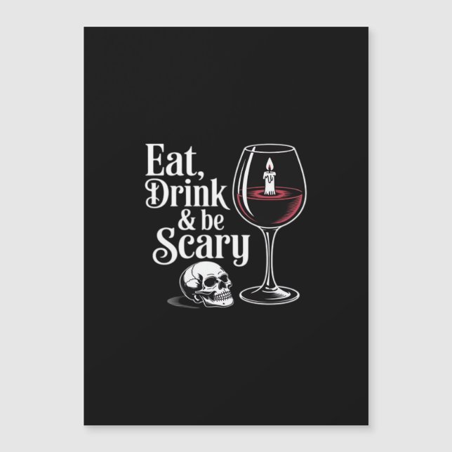 Eat Drink And Be Scary Funny Quote Modern Look (Front)