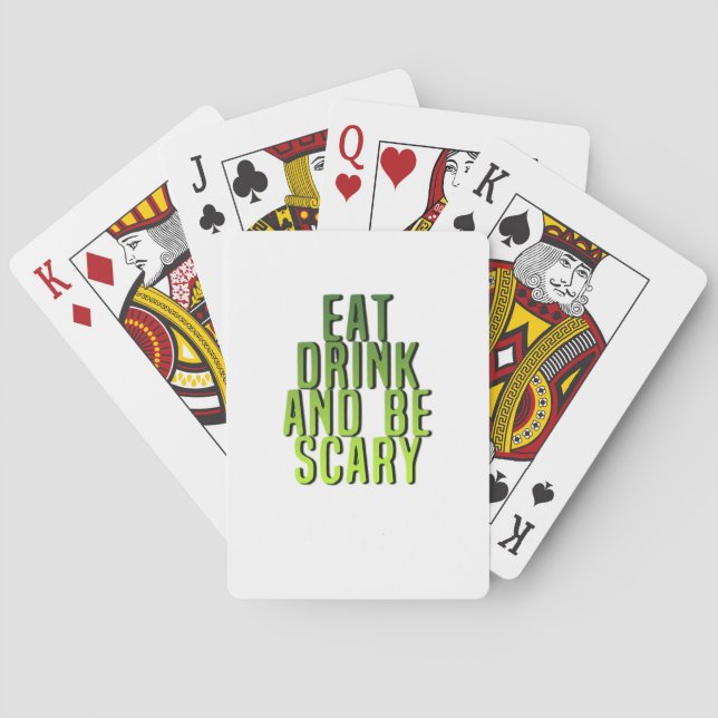 Eat Drink And Be Scary Funny Quote Poker Cards (Back)