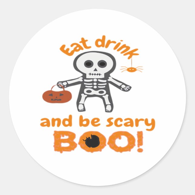 Eat Drink And Be Scary Funny Spooky  Classic Round Sticker (Front)
