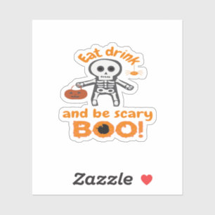 Eat Drink And Be Scary Funny Spooky Sticker