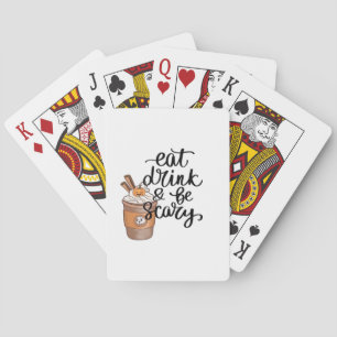 Eat Drink And Be Scary Funny Trendy Poker Cards