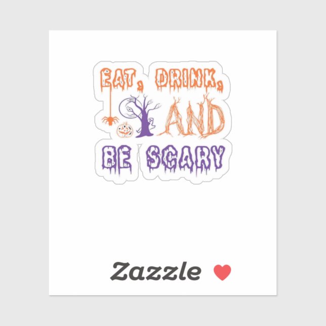 Eat Drink And Be Scary Funny Trendy Sticker (Sheet)