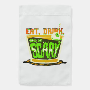 Eat drink and be scary garden flag