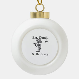 Eat Drink And Be Scary Halloween Aesthetic Style Ceramic Ball Christmas Ornament