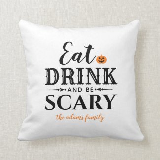 Eat Drink and Be Scary Halloween Black Typography Throw Pillow