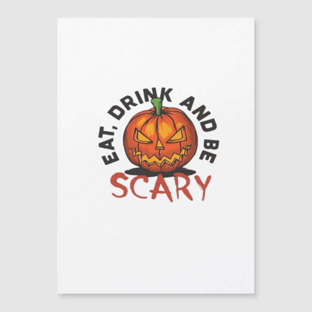 Eat Drink And Be Scary Halloween Design (Front)