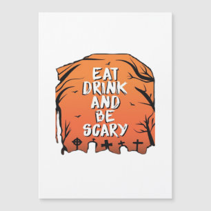 Eat Drink And Be Scary Halloween Design Creative S