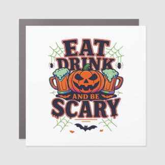 Eat Drink And Be Scary Halloween Design Creative S Car Magnet