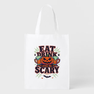 Eat Drink And Be Scary Halloween Design Creative S Grocery Bag