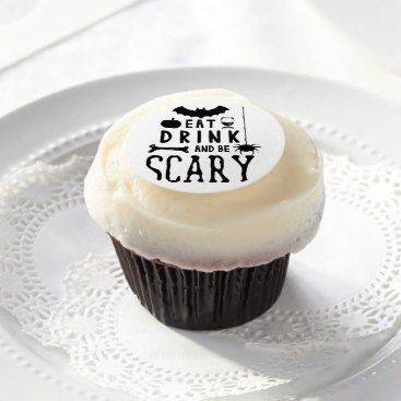eat drink and be scary halloween edible frosting rounds