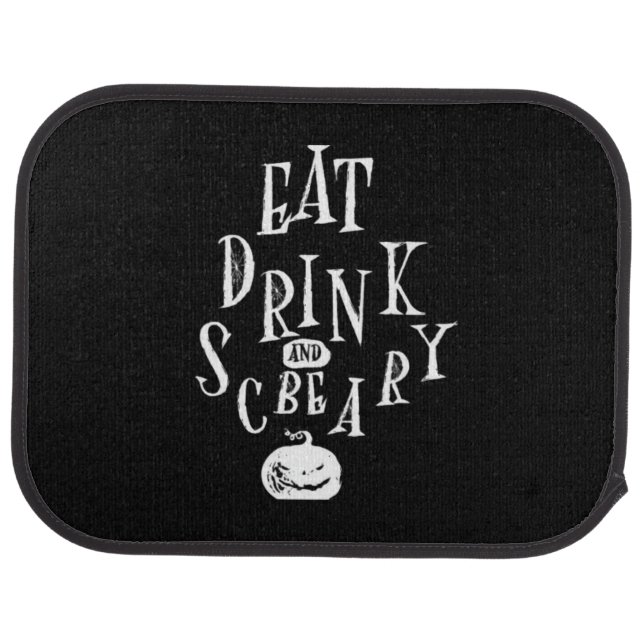 Eat Drink And Be Scary Halloween Funny  Car Floor Mat (Rear)