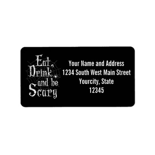 Eat Drink and be Scary Halloween Funny Spider Web Label