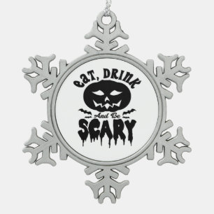 Eat Drink And Be Scary Halloween Light Cool Unique Snowflake Pewter Christmas Ornament