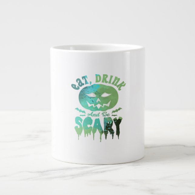 Eat Drink And Be Scary Halloween Light Giant Coffee Mug (Front)