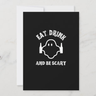 Eat Drink And Be Scary Halloween Party Funny Ghost Holiday Card